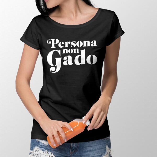 Persona non Gado